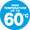 Haute température jusqu’à 60 °C